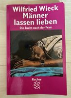 Wilfried Wieck - Männer lassen lieben - Fischer Verlag