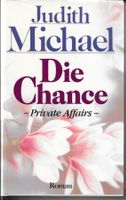 Judith Michael - Die Chance