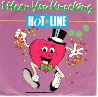 Single7  Hot Line - i hear you knocking