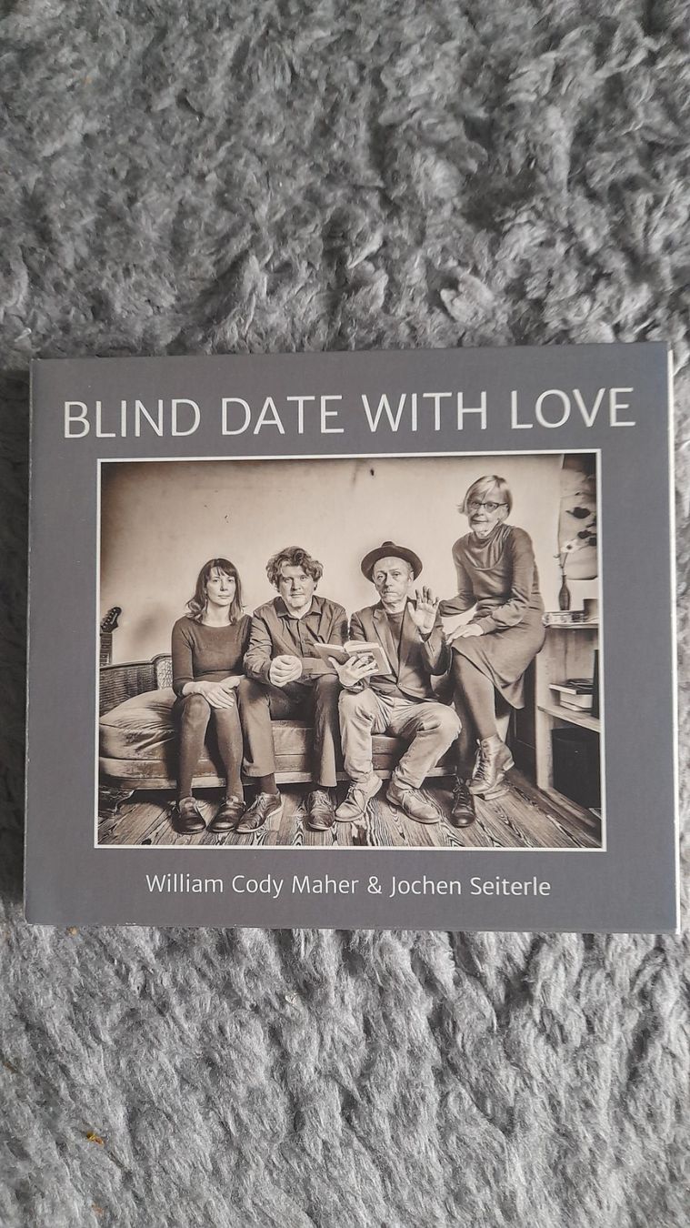 CDs: WILIAM CODY MAHER & JOCHEN SEITERLE  BLIND DATE WITH LOVE CD – Gebraucht aus Wetzikon ZH von Ramones01