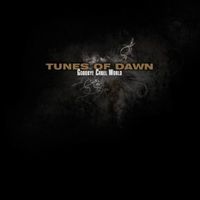 Tunes Of Dawn - Goodbye Cruel World