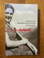 «FrauenArbeit. Frauengeschichte Graubünden» Band 3