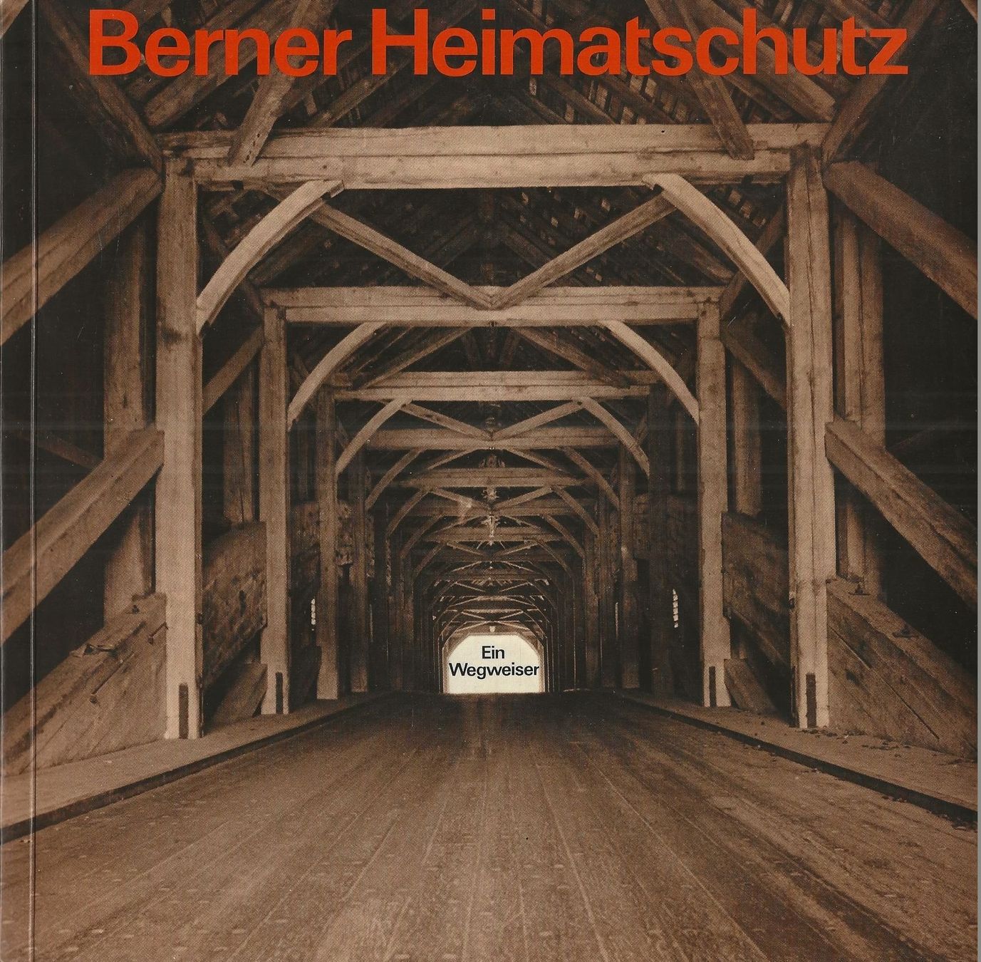 Livres: Berner Heimatschutz - ein Wegweiser – D'occasion à Bern par Grindelwaldaus