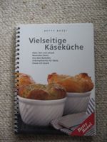 Betty Bossi vielseitige Käseküche
