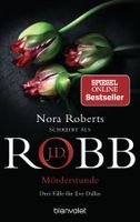 Robb J.D. (Roberts Nora) - Mörderstunde / Thriller