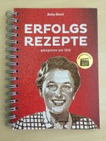Erfolgs - Rezepte geling sicher seit 1956 Betty Bossi