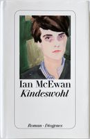 Kindeswohl – Ian McEwan – Roman – Diogenes – Top