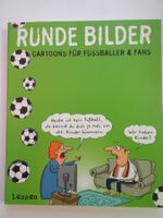 Runde Bilder Cartoons fuer Fussballer & Fans Lappan Buch