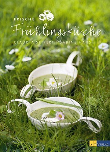 Bücher: Frische Frühlingsküche – Gebraucht aus Neuchâtel von Dualseele
