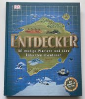 Entdecker: 50 mutige Pioniere und ihre kühnsten Abenteuer