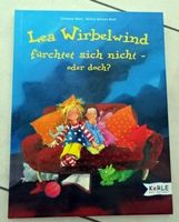 Lea Wirbelwind fürchtet sich nicht - oder doch?