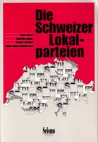 Die Schweizer Lokalparteien [Buch]
