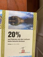 20% Fahrten Luftseilbahn Intschi-Arnisee 30.4.26