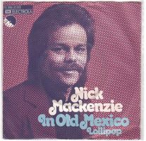 Nick Mackenzie  --  In old Mexico   Single7