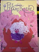 La Fée et la Jardinière: BD comme neuve, super histoire!