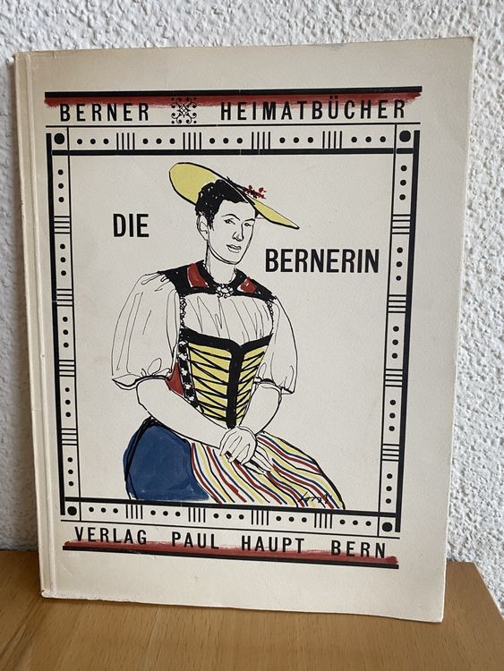 Die Bernerin/Berner Heimatbücher Nr. 52 (Gebraucht) in Schwarzenburg ...