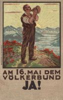 Volksabstimmung vom16.5. 1920! Völkerbund Beitritt, Alpsegen