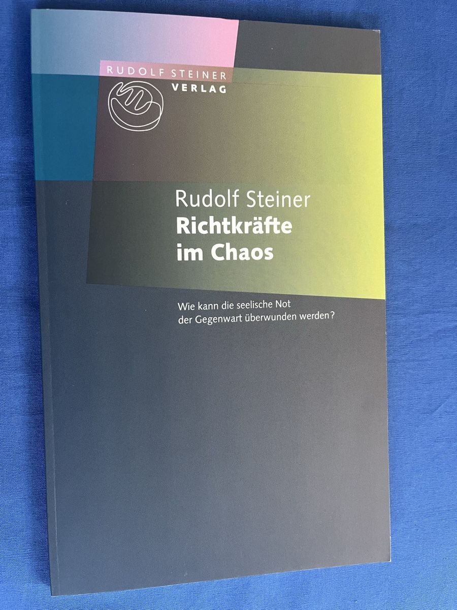 Libri: Rudolf Steiner Richtkräfte im Chaos – Usato da Romanshorn venduto da Apfelschuss
