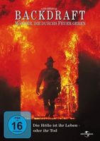 Backdraft - Männer die durchs Feuer....