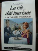 La vie... côté tourisme