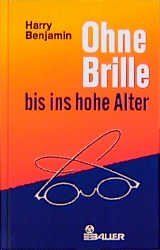 Libri: Ohne Brille bis ins hohe Alter – Nuovo e nell'imballaggio originale da Zezikon venduto da Mercataro