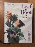 Leaf to Root Express. Esther Kern