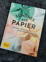 Schönes aus Papier - Dekoration und Geschenke selber machen