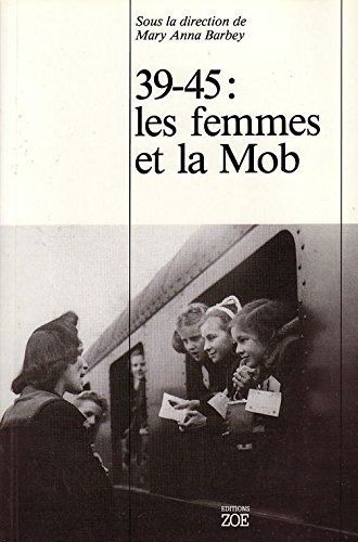 Libri: 39-45: Les Femmes et la Mob – Usato da Neuchâtel venduto da Dualseele