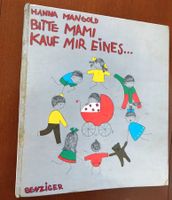 Bitte Mami kauf mir eines...- Hanna Mangold - Benziger 1969