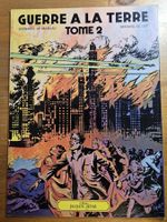 Guerre à la Terre N 2 E.O. (T.B.E.)  Tome 2