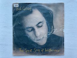 Bob Geldof - The Great Song Of Indifference - 7" Single, '90