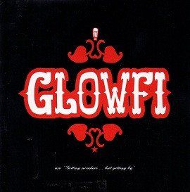 CDs: Glowfi – Getting Nowhere... But Getting By – Gebraucht aus St.Gallen von jalamusic