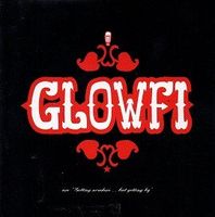 Glowfi – Getting Nowhere... But Getting By