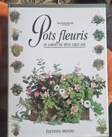 Livre Pots fleuris - Jardin de rêve, idées et conseils!