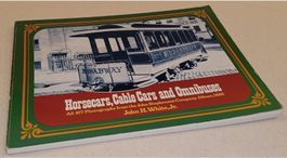 HORSECARS, CABLE CARS and OMNIBUSES    J. Stephenson Company