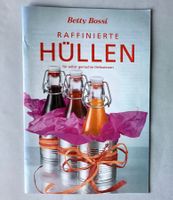 Betty Bossi Heft: raffinierte HÜLLEN & VERPACKUNGEN
