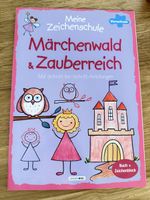 Meine Zeichenschule: Märchenwald & Zauberreich