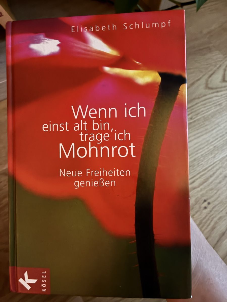 Libri: Buch Elisabeth Schlumpf Wenn ich einst alt bin Mohnrot – Usato da Bauma venduto da duj_9dsw
