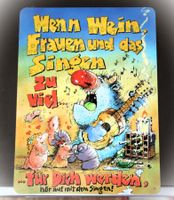WEIN FRAUEN SINGEN ... ★ Tolles Schild