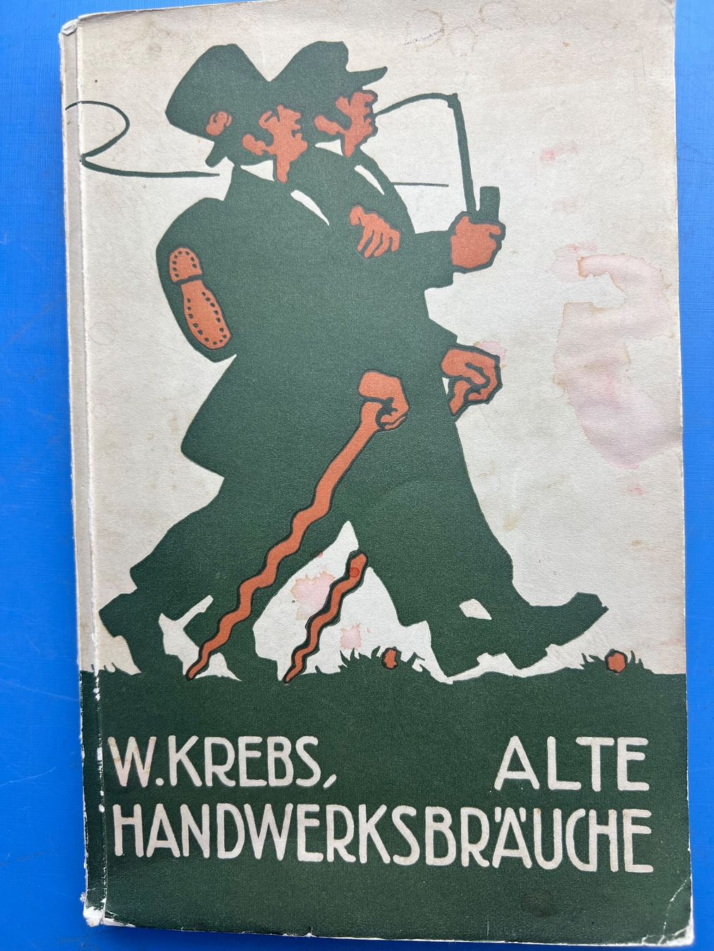 Libri: Alte Handwerksbräuche W. Krebs Buch 1933 Basel – Usato da Unterengstringen venduto da Gustav03