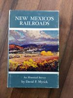 New Mexico's Railroads - An Historical Survey