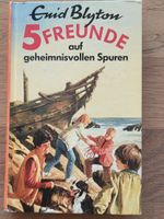 Enid Blyton: 5 Freunde auf geheimnisvollen Spuren