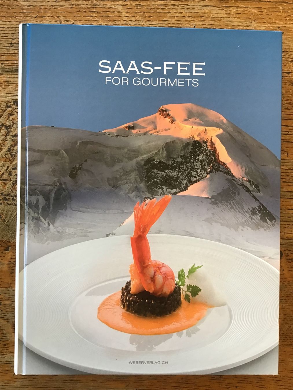 Livres: Saas-Fee for gourmets Irma Dütsch – D'occasion à Fully par Ruby97