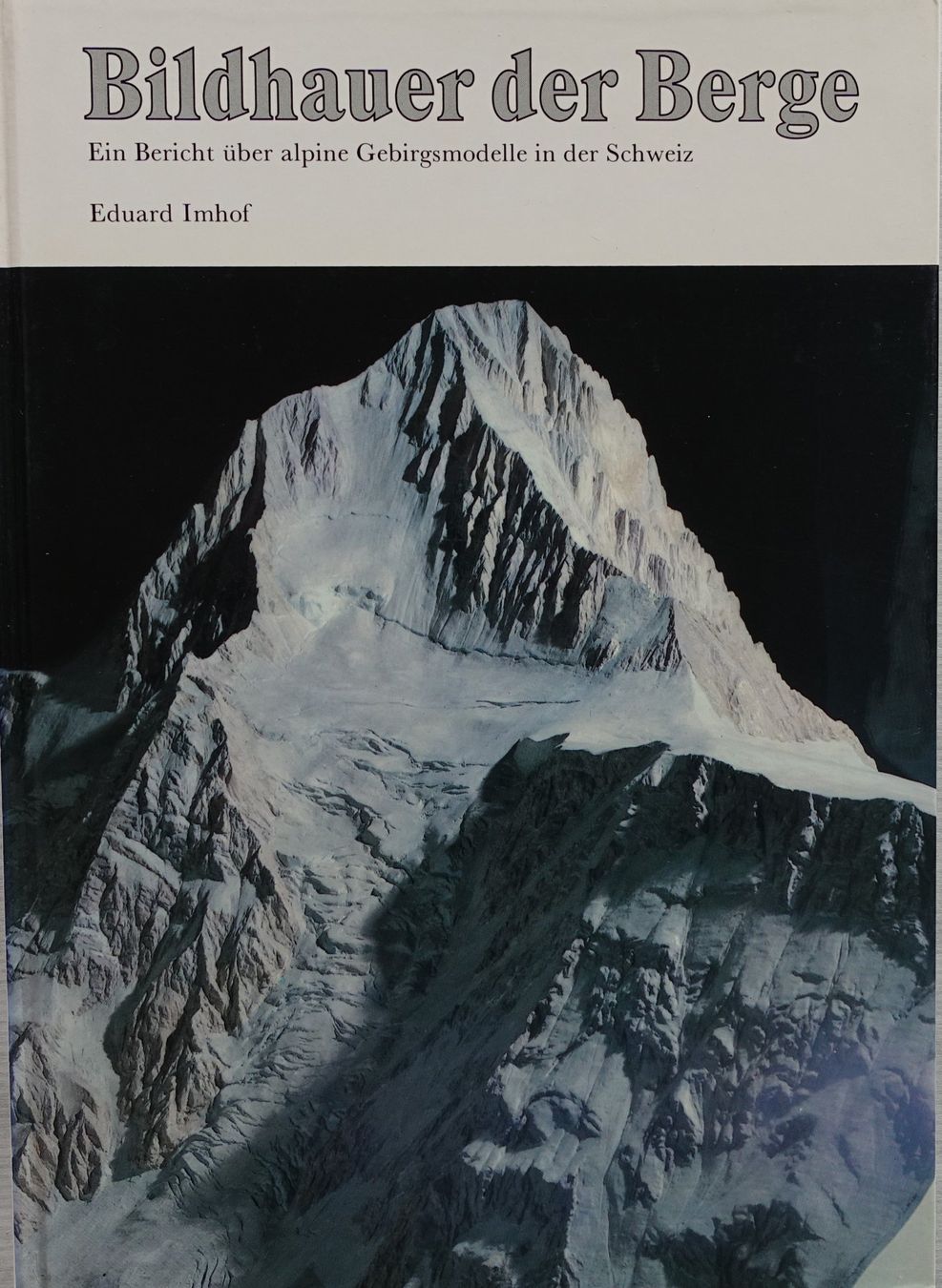 Libri: Bildhauer der Berge - Eduard Imhof 1981 – Usato da Zürich venduto da Schatzmeister1