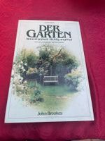 Der Garten Sinnvoll geplant - richtig angelegt