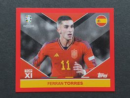 Topps UEFA Euro 2024 * Ferran Torres (ESP TOP 1)