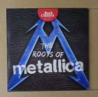 The Roots Of Metallica - D6