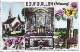 BOURGUILLON, et Fribourg en 3 vues