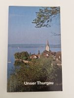 Unser Thurgau Albert Schoop 7. Auflage 1983 gut erhalten