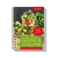 Gesund & Schlank Super Foods Betty Bossi